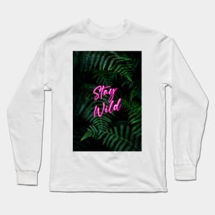 Stay Wild Long Sleeve T-Shirt